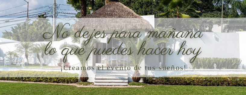 No dejes para mañana lo que puedes hacer hoy